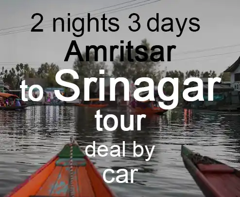 2 nights 3 days amritsar to srinagar tour deal by car