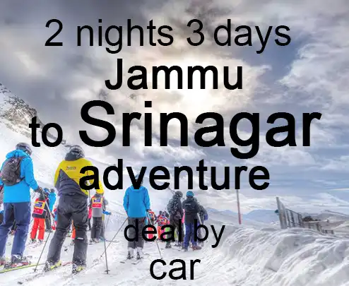 2 nights 3 days jammu to srinagar adventure deal by car