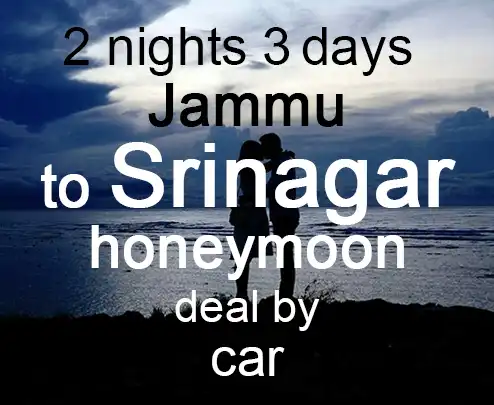 2 nights 3 days jammu to srinagar honeymoon deal by car