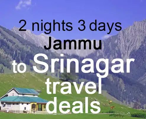 2 nights 3 days jammu to srinagar travel deals