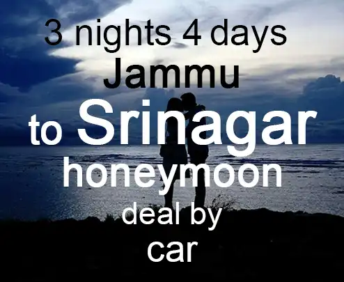 3 nights 4 days jammu to srinagar honeymoon deal by car