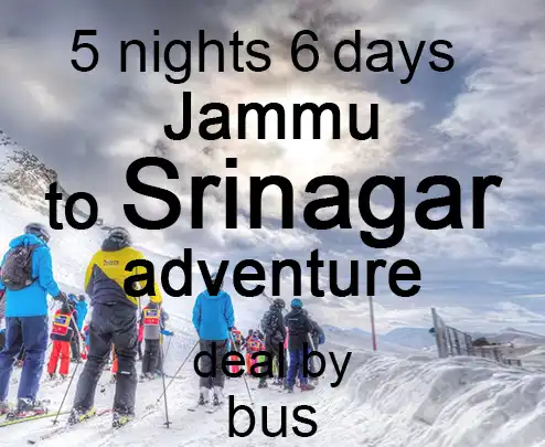 5 nights 6 days jammu to srinagar adventure deal by bus