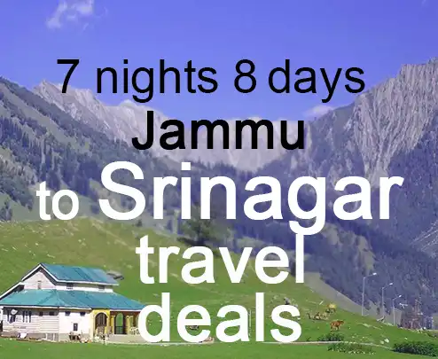 7 nights 8 days jammu to srinagar travel deals