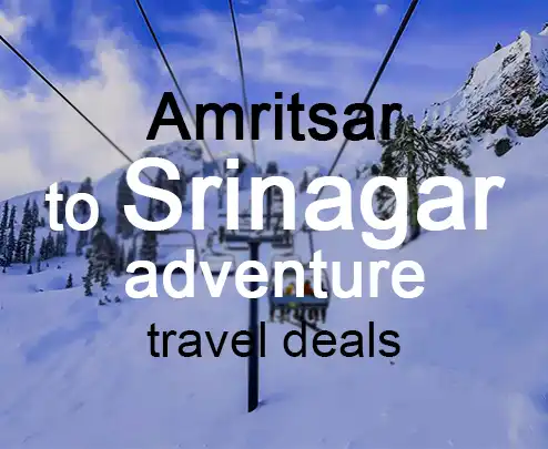Amritsar to srinagar adventure travel deals
