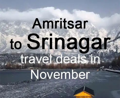 Amritsar to srinagar travel deals in november