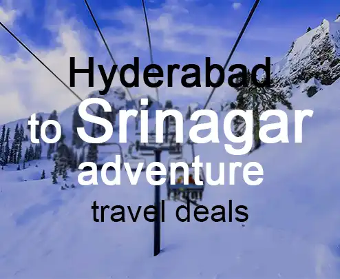 Hyderabad to srinagar adventure travel deals