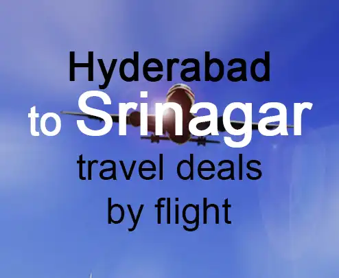 Hyderabad to srinagar travel deals by flight