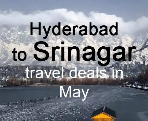 Hyderabad to srinagar travel deals in may