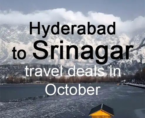 Hyderabad to srinagar travel deals in october