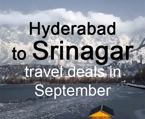 Hyderabad to srinagar travel deals in september