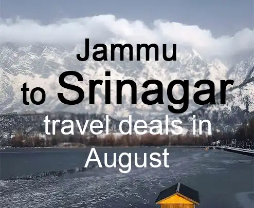Jammu to srinagar travel deals in august