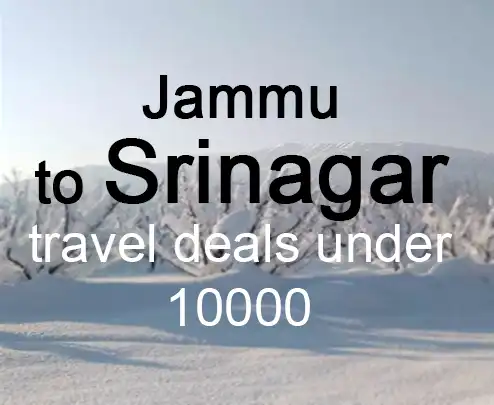 Jammu to srinagar travel deals under 10000