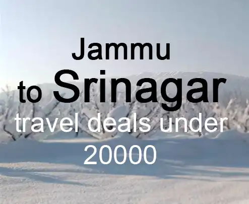 Jammu to srinagar travel deals under 20000