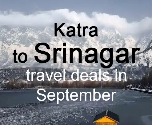 Katra to srinagar travel deals in september