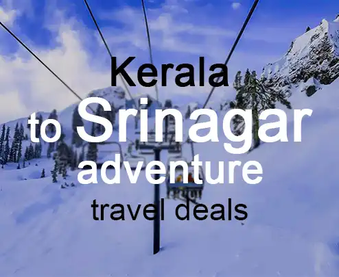 Kerala to srinagar adventure travel deals