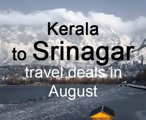 Kerala to srinagar travel deals in august