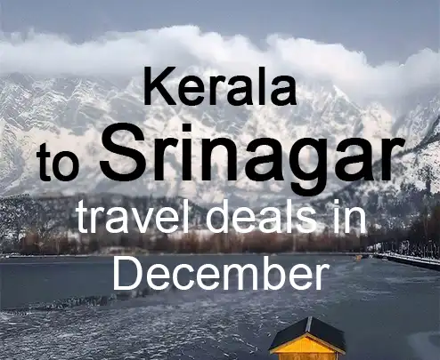 Kerala to srinagar travel deals in december