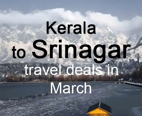 Kerala to srinagar travel deals in march