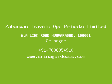 Zabarwan Travels Opc Private Limited, Srinagar